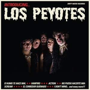 Introducing Los Peyotes