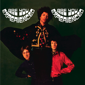 Are You Experienced The Jimi Hendrix Experience