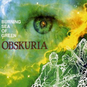 Burning Sea Of Green Obskuria