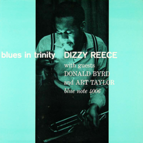 Blues In Trinity Dizzy Reece