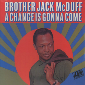 A Change Is Gonna Come Jack Mcduff