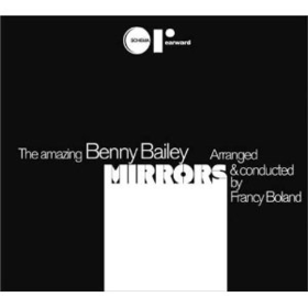 Mirrors Benny Bailey