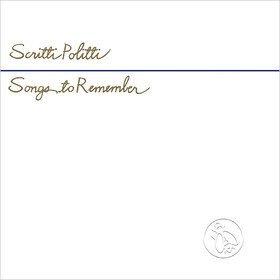 Songs To Remember Scritti Politti