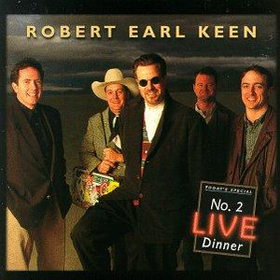 No. 2 Live Dinner Robert Earl Keen
