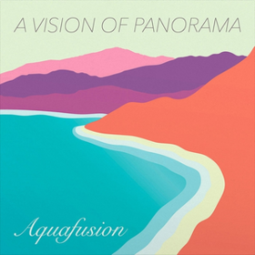 Aquafusion A Vision Of Panorama