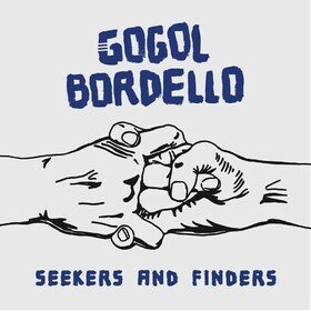 Seekers and Finders Gogol Bordello