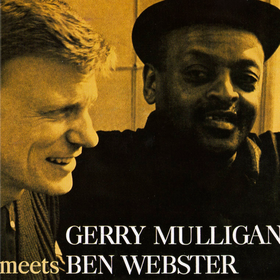 Mulligan Meets Webster Gerry Mulligan & Ben Webster