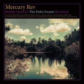 Bobby Delta Sweete Revisited Mercury Rev