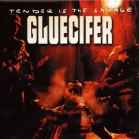 Tender Is The Savage Gluecifer