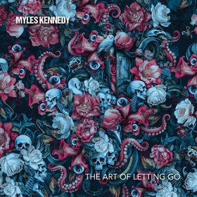 The Art Of Letting Go Myles Kennedy