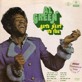 Gets Next To You Al Green