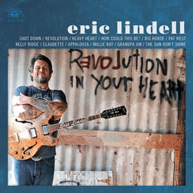 Revolution In Your Heart Eric Lindell