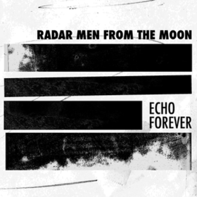 Echo Forever Radar Men From The Moon