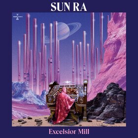 Excelsior Mill (Coloured) Sun Ra