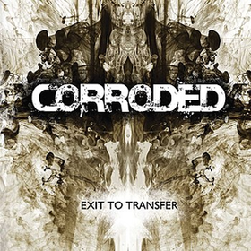 Exit To Transfer Corroded