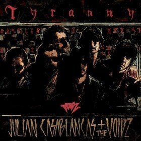 Tyranny Julian Casablancas plus The Voidz