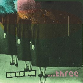 ...Three (Limited Edition) Hum