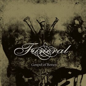 Gospel Of Bones (Limited Edition) Funeral