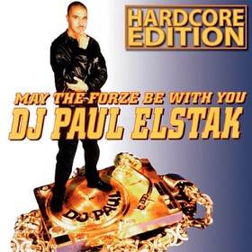 May the Forze Be With You (Hardcore Edition) Paul Elstak