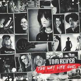 The Way Life Goes  (Deluxe Edition) Tom Keifer