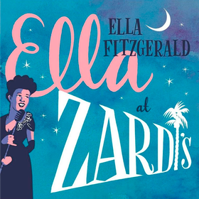 Ella At Zardi's Ella Fitzgerald