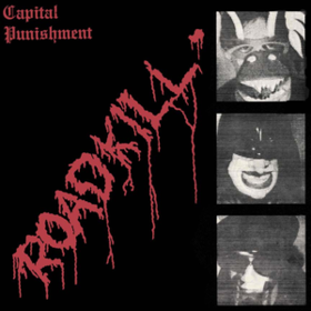 Roadkill Capital Punishment