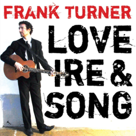 Love Ire & Song Frank Turner
