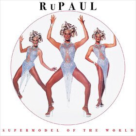 Supermodel Of The World (Picture Disc) Rupaul