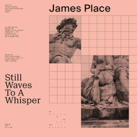 Still Waves To A Whisper James Place