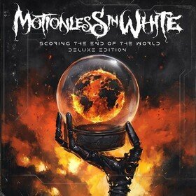 Scoring The End Of The World (Deluxe Edition) Motionless In White