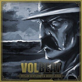 Outlaw Gentlemen &.. Volbeat