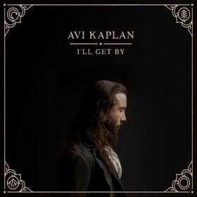 I'll Get By (Signed) Avi Kaplan