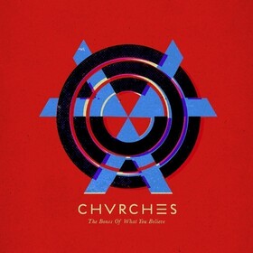 The Bones Of What You Believe (Signed) Chvrches
