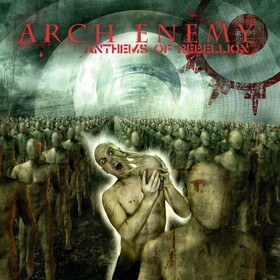Anthems Of Rebellion Arch Enemy