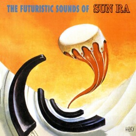 The Futuristic Sounds Of Sun Ra Sun Ra