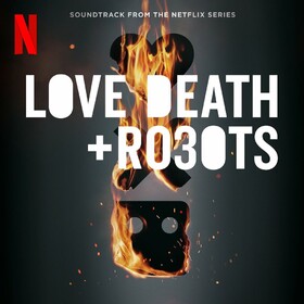 Love, Death & Robots (Limited Edition) Various Artists