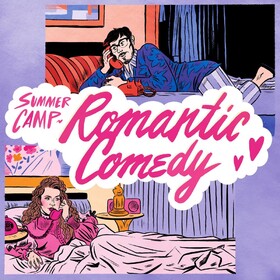 Romantic Comedy Summer Camp