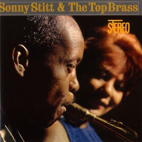 Sonny Stitt & The Top Brass Sonny Stitt