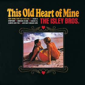 This Old Heart Of Mine Isley Brothers