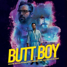 Butt Boy (By Feathers) Original Soundtrack