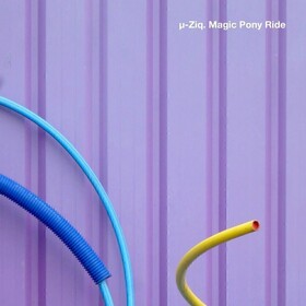 Magic Pony Ride µ-Ziq