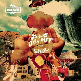 Dig Out Your Soul Oasis