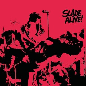 Slade Alive! (Limited Edition) Slade