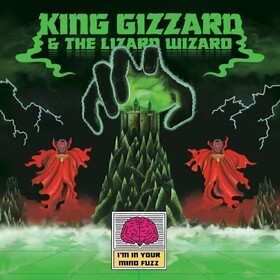 I'm In Your Mind Fuzz (Audiophile Edition) King Gizzard And The Lizard Wizard 