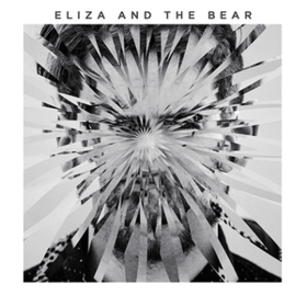 Eliza And The Bear Eliza And The Bear