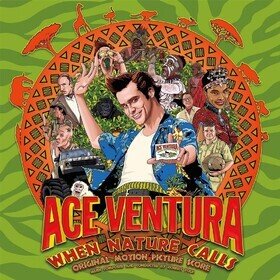 Ace Ventura: When Nature Calls (Original Motion Picture Score) Various Artists