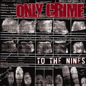 To The Nines Only Crime