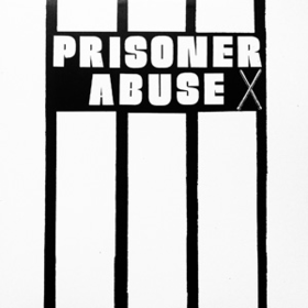 Prisoner Abuse Prisoner Abuse