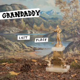 Last Place Grandaddy