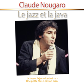 Le Jazz Et La Java Claude Nougaro
